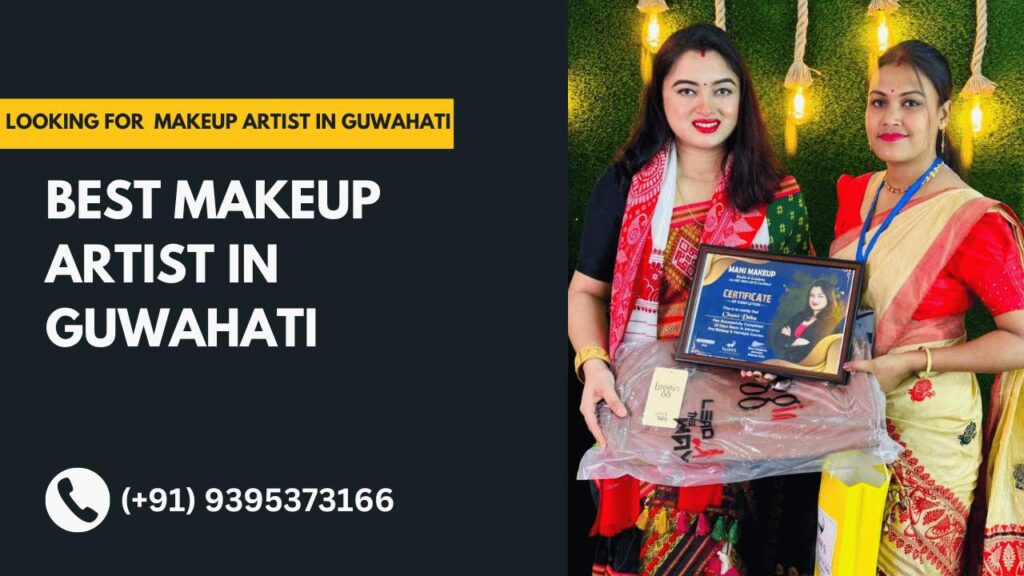 makeup artist in guwahati