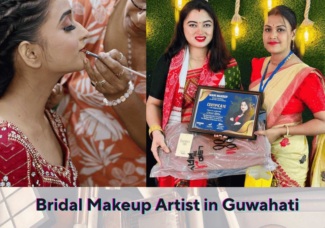 Bridal Makeup Artist in Guwahati